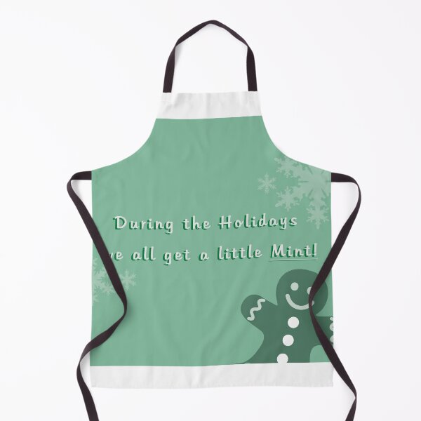 Item preview, During The Holidays We All Get A Little Mint! designed and sold by SydLinkletter.