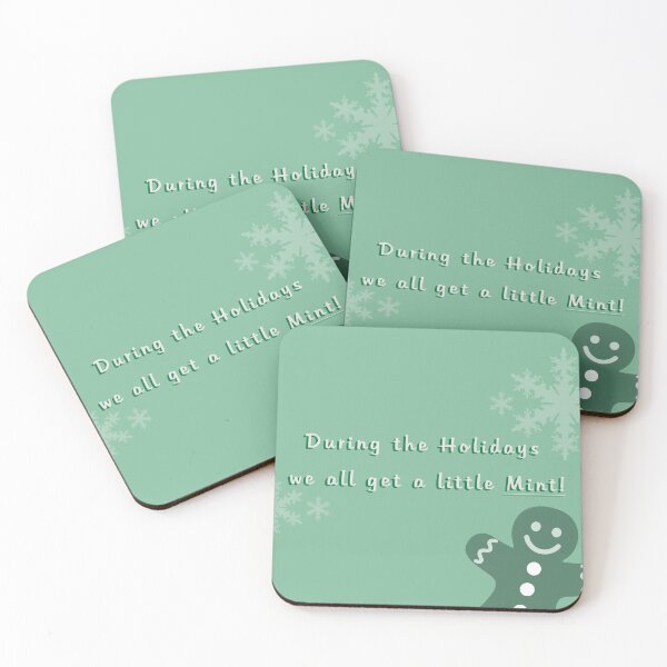 Item preview, During The Holidays We All Get A Little Mint! designed and sold by SydLinkletter.