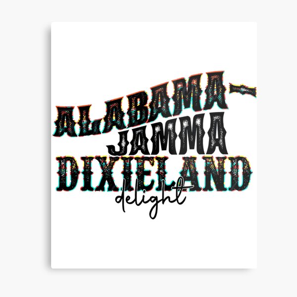 Item preview, Fancy Like Alabama Jamma Dixieland Delight Vintage Western designed and sold by JackSadowski.