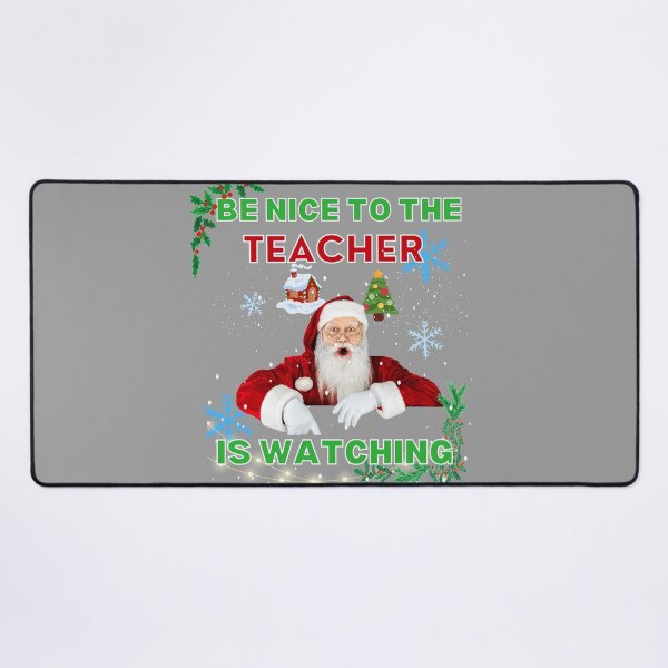 Item preview, Be nice to the teacher santa is  designed and sold by DivineLiveShop.