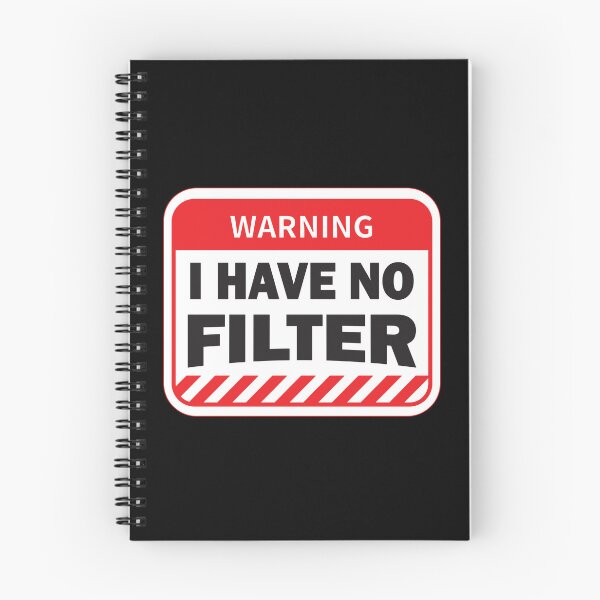 Item preview, I have no Filter - Human Warning Sign  designed and sold by BuxomBabe21.