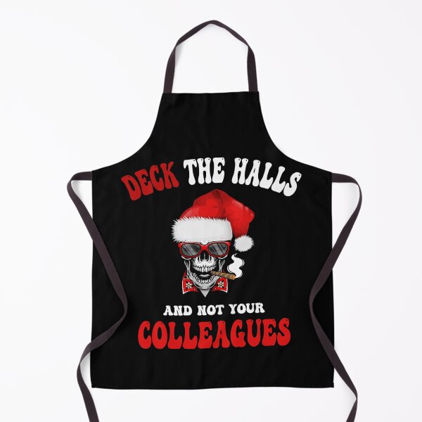 Item preview, Deck The Halls And Not Your Colleagues designed and sold by Ach B.