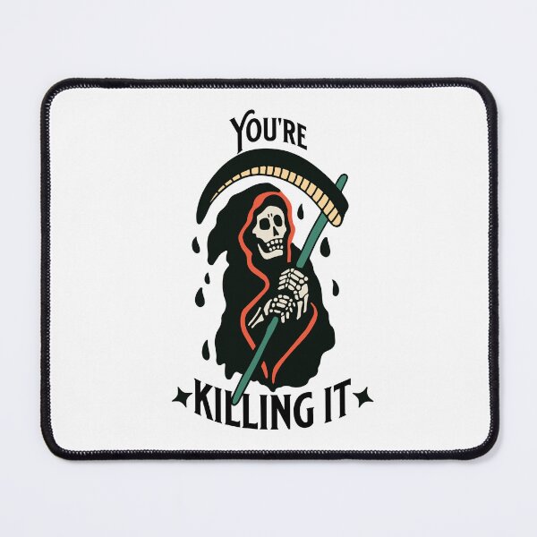 Item preview, you're killing it designed and sold by myheadisaprison.