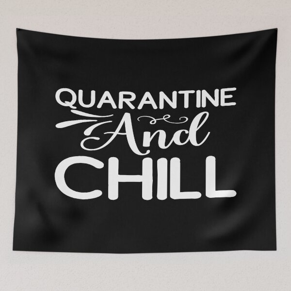Item preview, Quarantine and chill designed and sold by phassystore.