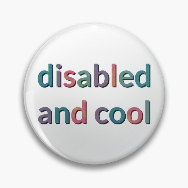 Item preview, Disabled and Cool designed and sold by Optimist Jenna: Neurodivergent Designs.