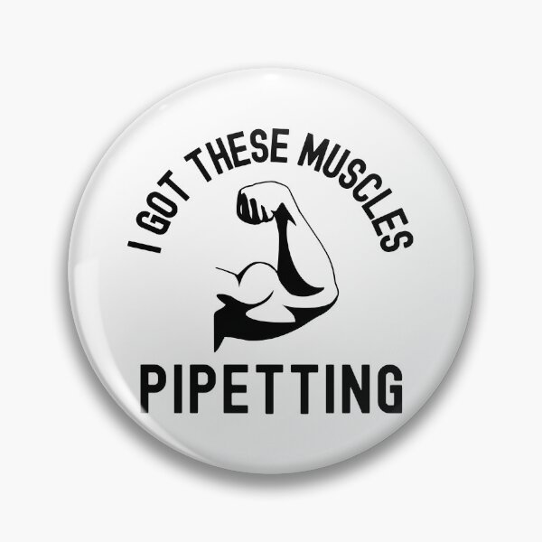 Item preview, I Got These Muscles Pipetting - Funny Science, Microbiology, Molecular Biology, Neuroscience, Chemistry Humor, Science Humor, Funny Laboratory designed and sold by jadedscientist.