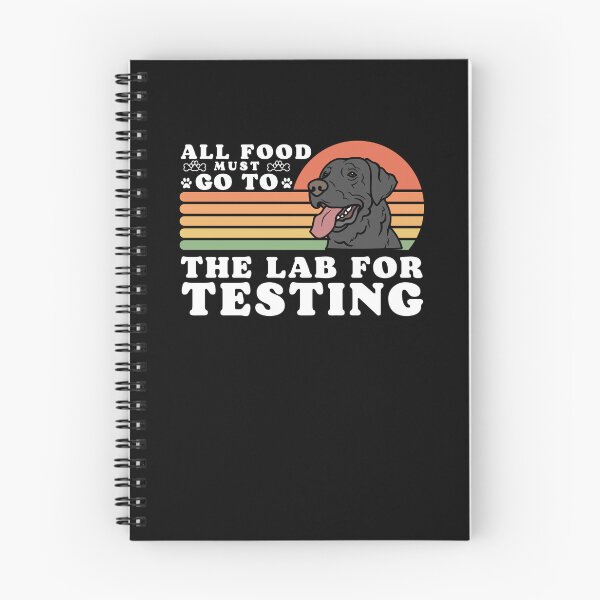 Item preview, All Food Must Go To The Lab For Testing Funny Labrador lovers gift designed and sold by MouDantArts.