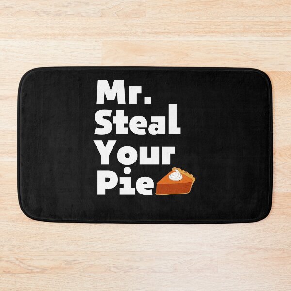 Item preview, Mr Steal Your Pie Cute Funny designed and sold by ExcitedMood.