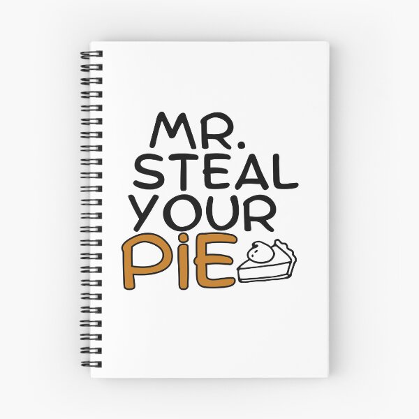Item preview, Mr Steal Your Pie Funny Cute designed and sold by ExcitedMood.