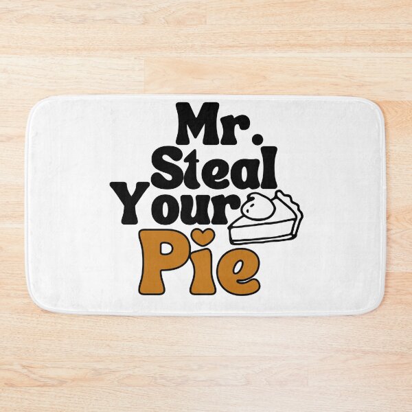 Item preview, Mr Steal Your Pie Funny Cute designed and sold by ExcitedMood.