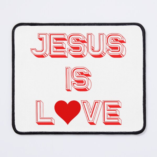 Item preview, Jesus is love | Jesus Reigns Christian | Jesus Reigns Forever designed and sold by BlessedConcepts.