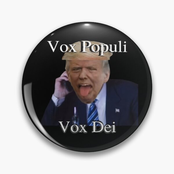 Item preview, Trump Vox Populi Vox Dei designed and sold by Flirt-Teez.