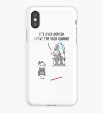 It's over Romeo! I have the high ground iPhone Case