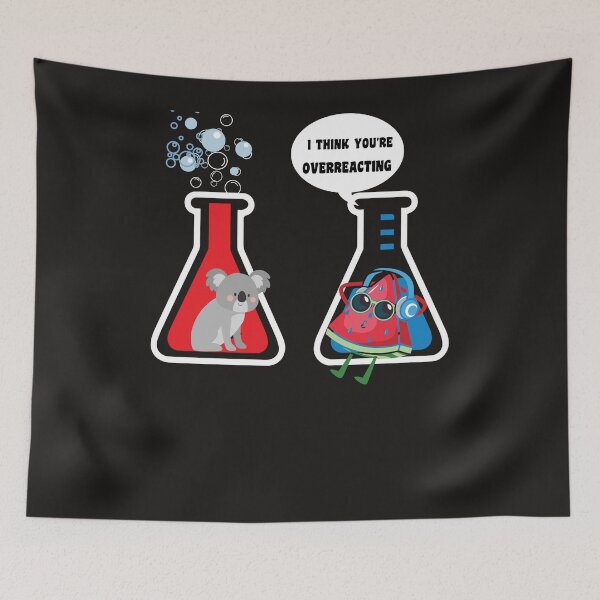 Item preview,  I THINK YOU'RE OVERREACTING designed and sold by starfishstuff.