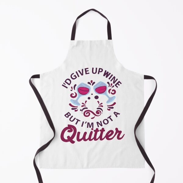 Item preview, I'D GIVE UP WINE BUT I'M NO QUITTER, GIFT for Wine Drinkers or Intoxiated Friends designed and sold by GypsyMagic.