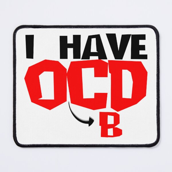 Item preview, I HAVE OBCD designed and sold by CRINGEWORTHY TEES.