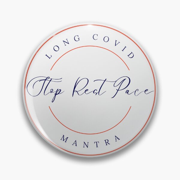 Item preview, Long Covid Mantra - Stop Rest Pace designed and sold by Gretch21.