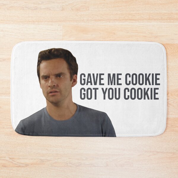 Item preview, New Girl Nick Miller Gave Me Cookie Got You Cookie designed and sold by hughhhogan.