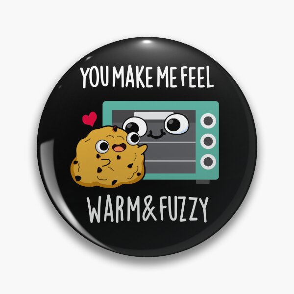 Item preview, You Make Me Feel Warm And Fuzzy Funny Oven Puns (Dark BG) designed and sold by punnybone.