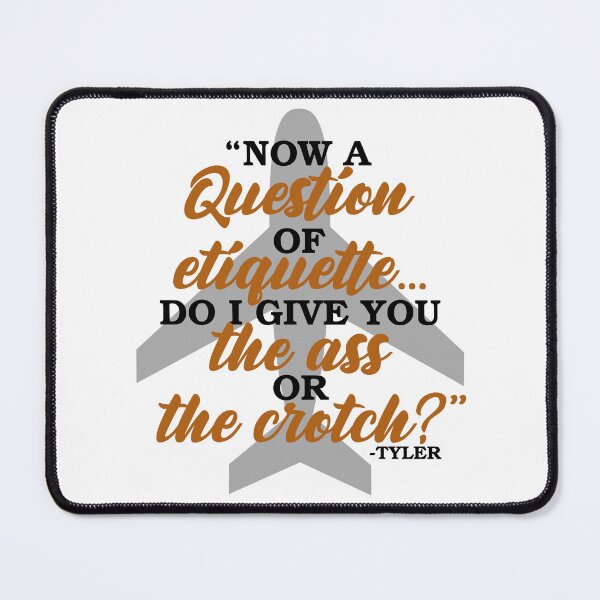 Item preview, Now a question of etiquette...do I give you the ass or the crotch?	Tyler Durden, Fight Club  designed and sold by Sticker Up.