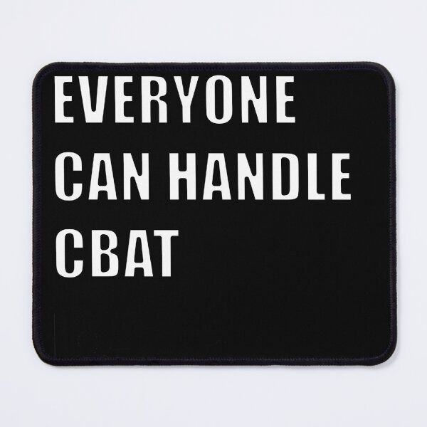Item preview, NOT EVERYONE CAN HANDLE CBAT designed and sold by Hunters11.