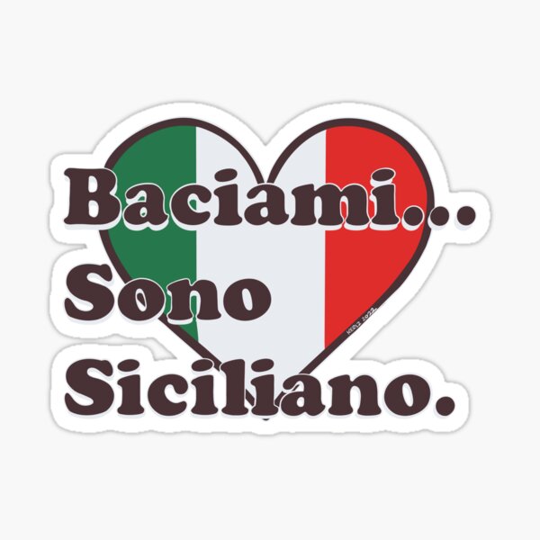 Item preview, Kiss Me…I’m Sicilian designed and sold by KerlZ.