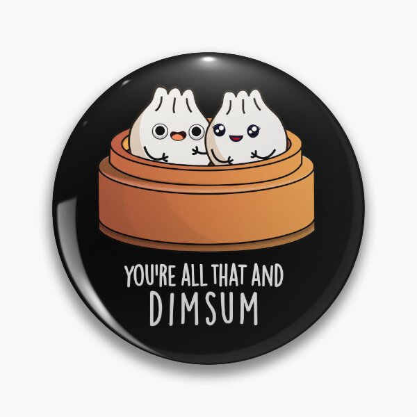 Item preview, You're All That And Dimsum Funny Food Puns (Dark BG) designed and sold by punnybone.