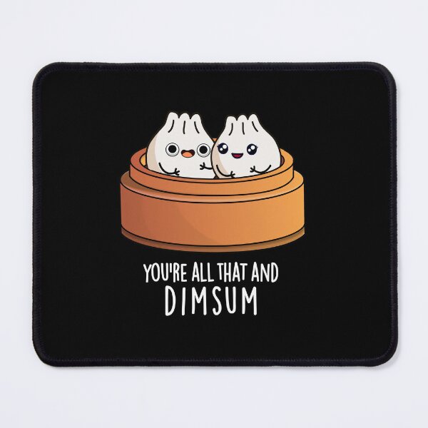 Item preview, You're All That And Dimsum Funny Food Puns (Dark BG) designed and sold by punnybone.