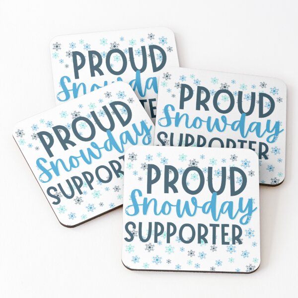 Item preview, Proud SNOWDAYS Supporter - Funny Snow Quotes designed and sold by chetan786.