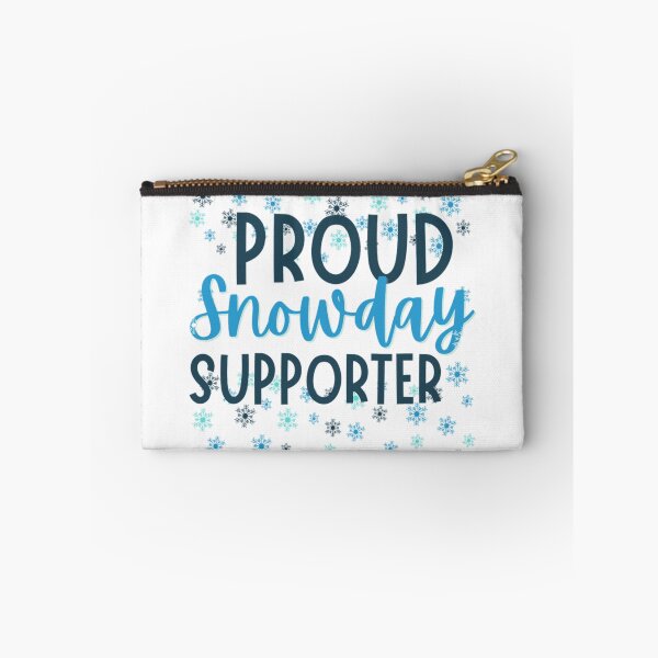 Item preview, Proud SNOWDAYS Supporter - Funny Snow Quotes designed and sold by chetan786.