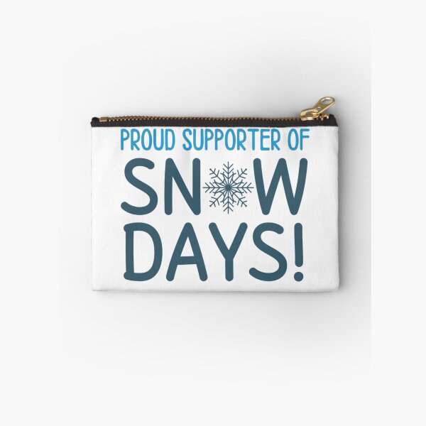 Item preview, Proud SNOWDAYS Supporter - Funny Snow Quotes designed and sold by chetan786.