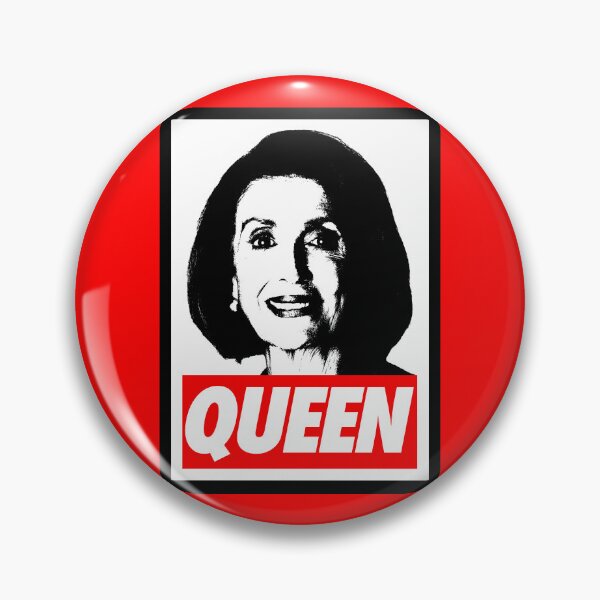 Item preview, Nancy Pelosi - QUEEN designed and sold by Thelittlelord.