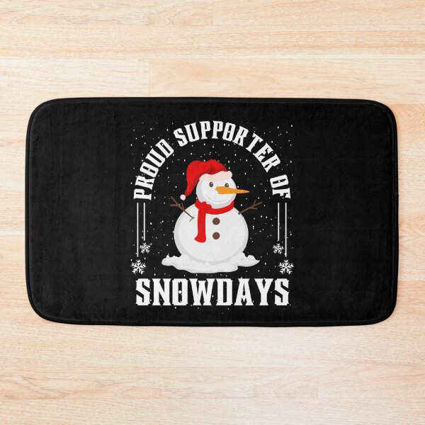 Item preview, Proud SNOWDAYS Supporter - Funny Snow Quotes designed and sold by chetan786.