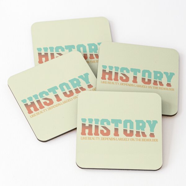 Item preview, History, like beauty, depends largely on the beholder designed and sold by VarnaChitra.