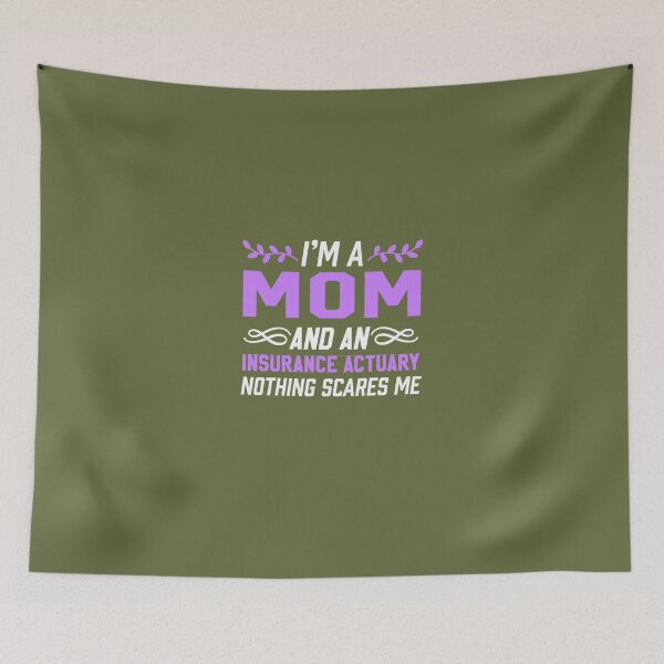Item preview, I'm A Mom & Insurance Actuary Nothing Scares Me designed and sold by AlwaysAwesome.