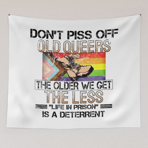 Item preview, Don't Piss Off Old Queers - Funny Right Wing Parody designed and sold by Picket Club.