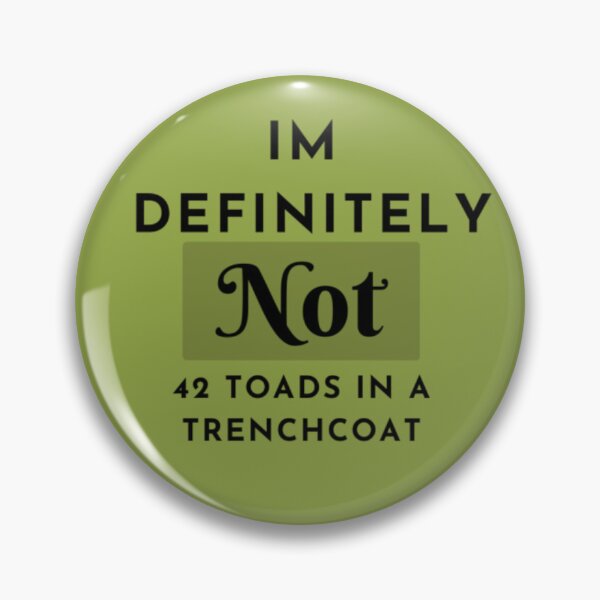 Item preview, I'm definitely not 42 toads in a trenchcoat designed and sold by organicc.