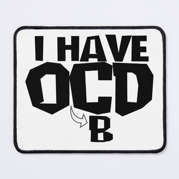 Item preview, I HAVE OBCD designed and sold by CRINGEWORTHY TEES.