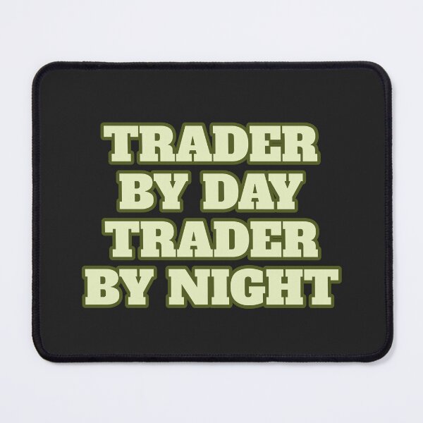 Item preview, Trader By Day, Trader By Night - Green designed and sold by Chubuter.