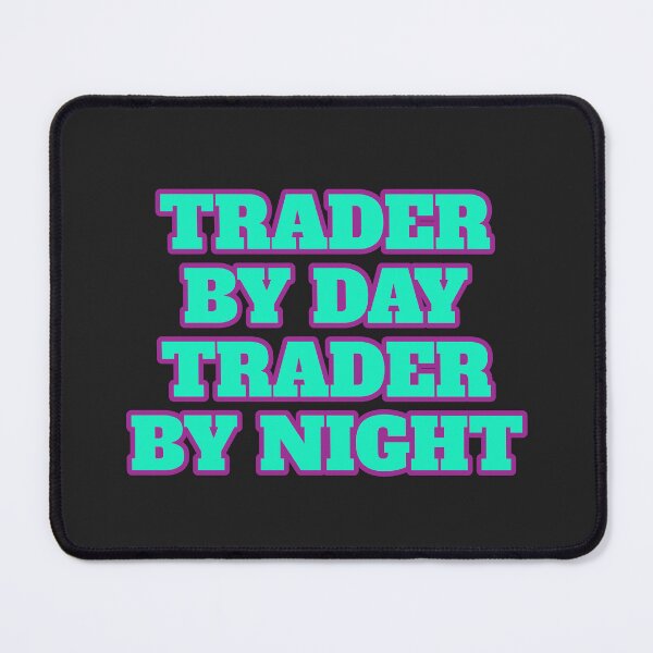 Item preview, Trader By Day, Trader By Night - Bright Blue designed and sold by Chubuter.