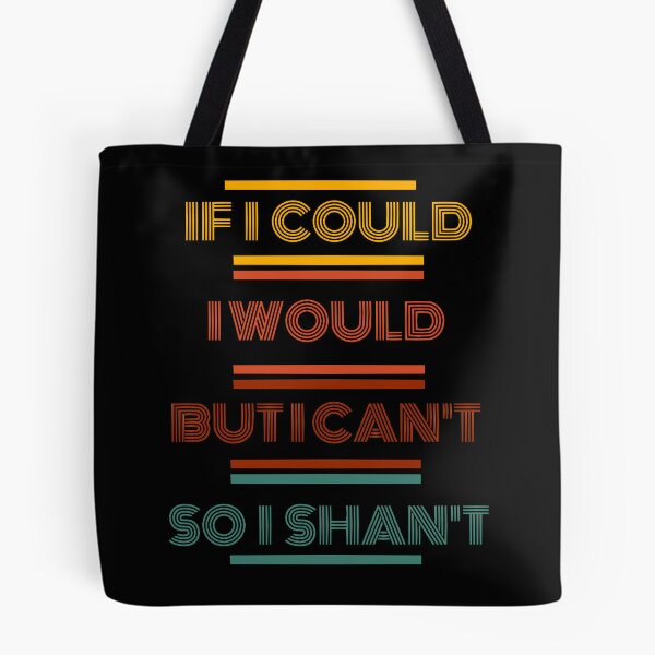 Item preview, IF I COULD I WOULD  designed and sold by SeedSowerShop.