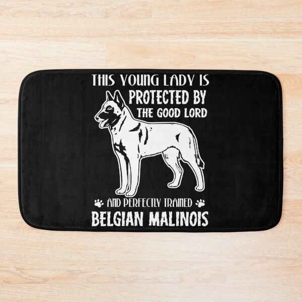 Item preview, This Young Lady Is Protected By Belgian Malinois designed and sold by UnknownArtistt.
