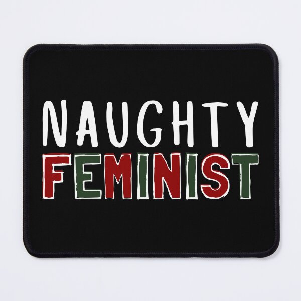 Item preview, NAUGHTY FEMINIST | FEMINIST CHRISTMAS QUOTE designed and sold by Festive Feminist.