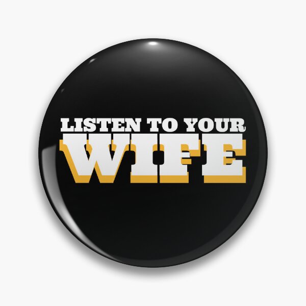 Item preview, LISTEN TO YOUR WIFE V2 designed and sold by babyrage.
