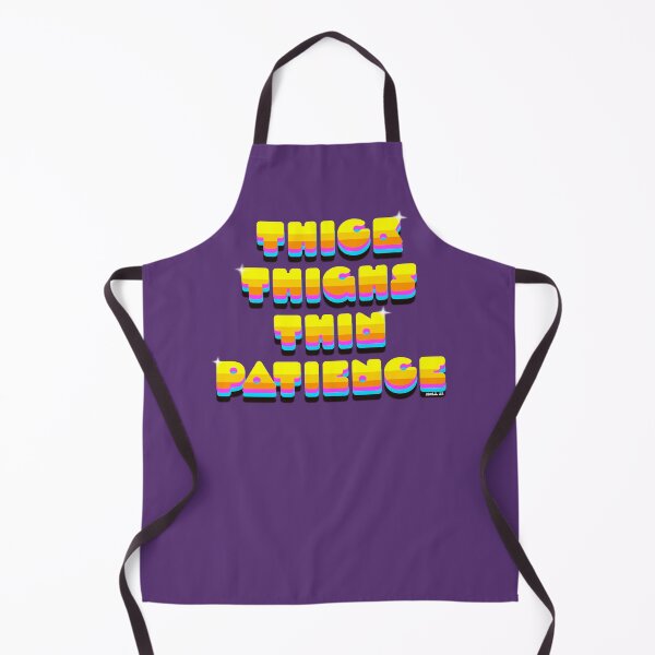 Item preview, Thick Thighs…Thin Patience designed and sold by KerlZ.