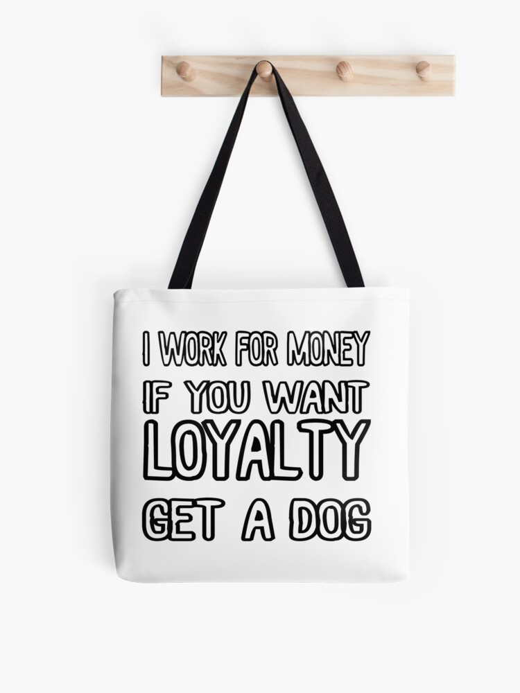 If you want loyalty - buy a dog