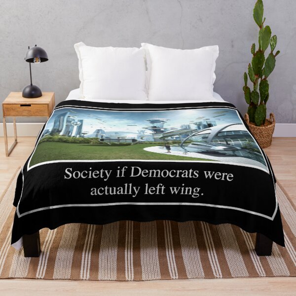 Item preview, Society If Democrats Were Actually Left Wing designed and sold by Picket Club.