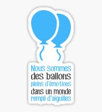 Nous sommes des ballons pleins d'emotions Sticker