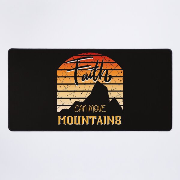 Item preview, Faith Can Move Mountains designed and sold by Quirky Dez.