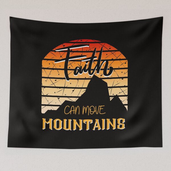 Item preview, Faith Can Move Mountains designed and sold by Quirky Dez.